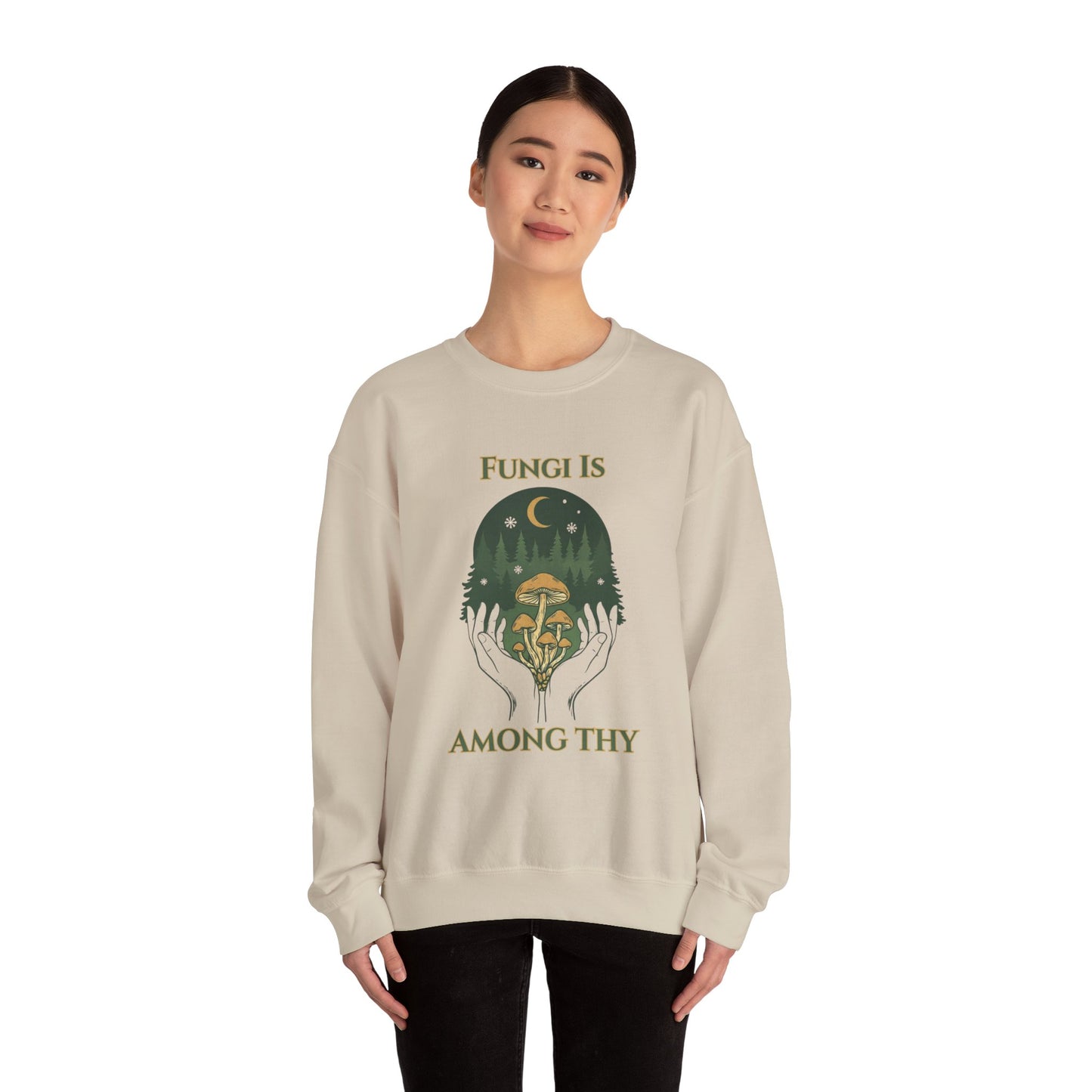 Mushroom Among Trees Crewneck Sweatshirt — “Fungi Is Among ThY” Forest Moon Graphic