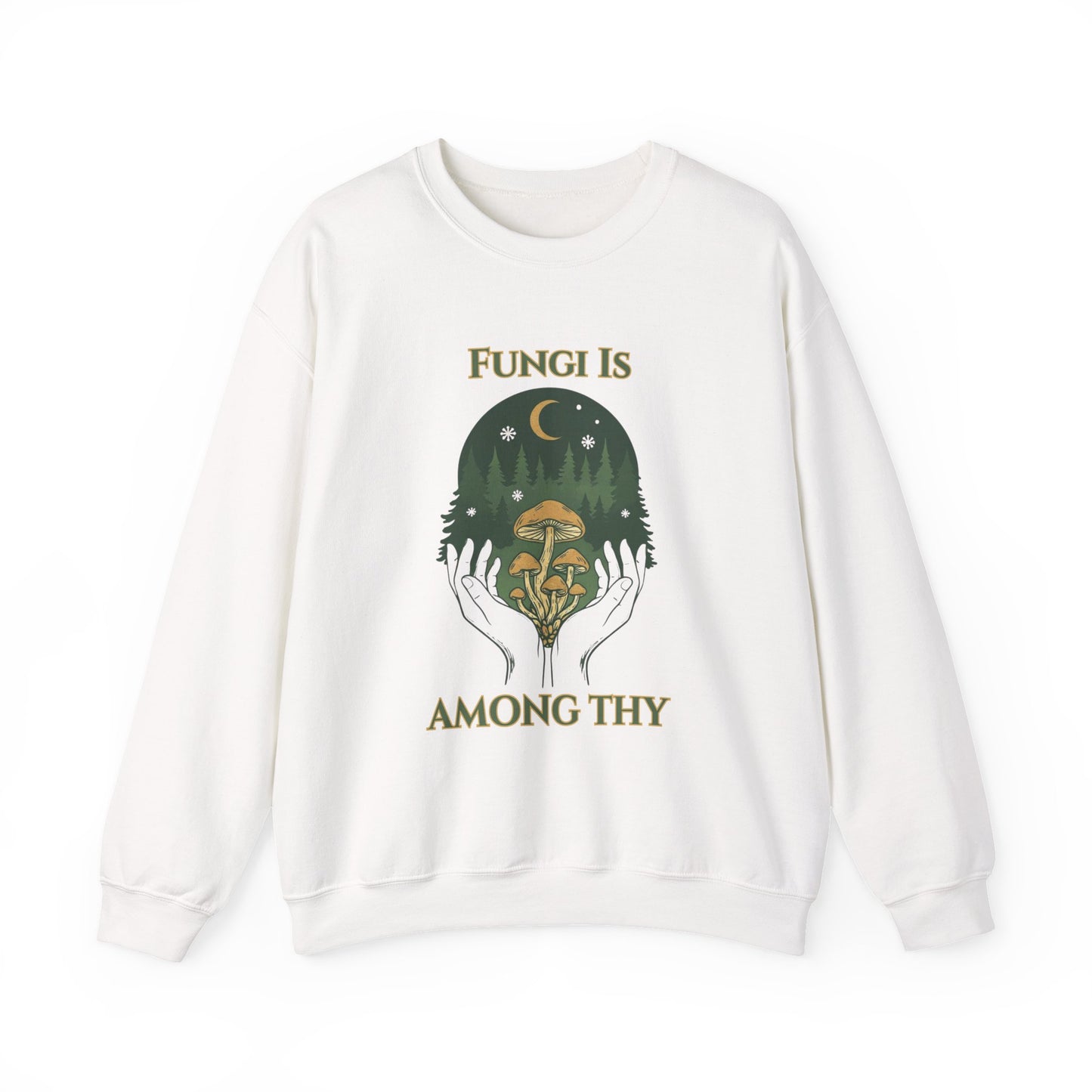 Mushroom Among Trees Crewneck Sweatshirt — “Fungi Is Among ThY” Forest Moon Graphic