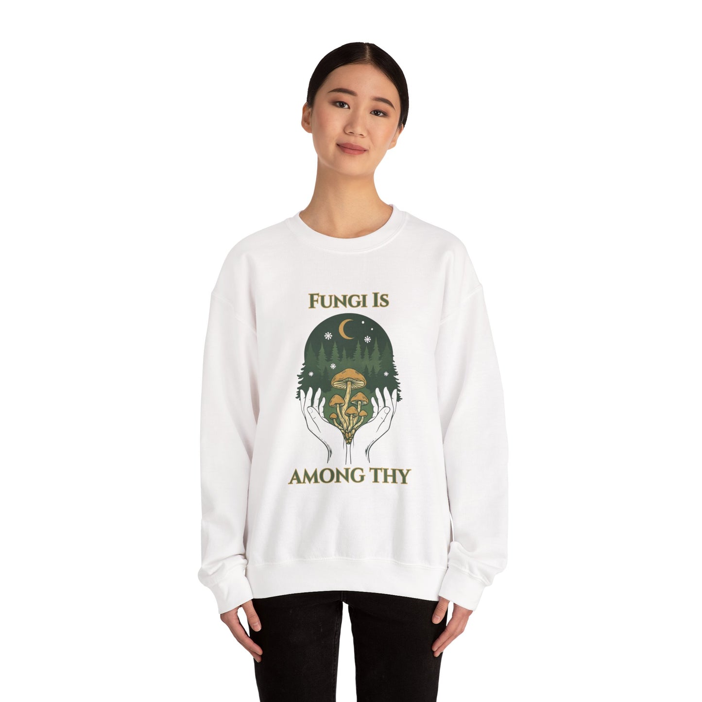 Mushroom Among Trees Crewneck Sweatshirt — “Fungi Is Among ThY” Forest Moon Graphic