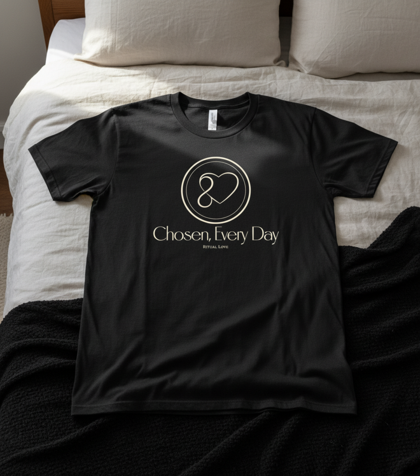 "Chosen, Every Day" T-Shirt — Ritual Love Collection