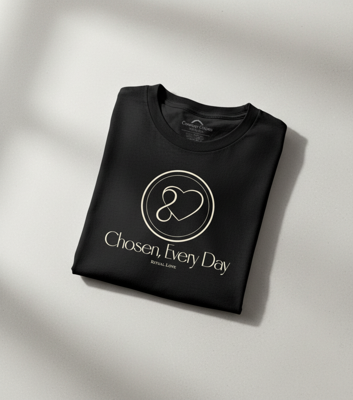 "Chosen, Every Day" T-Shirt — Ritual Love Collection