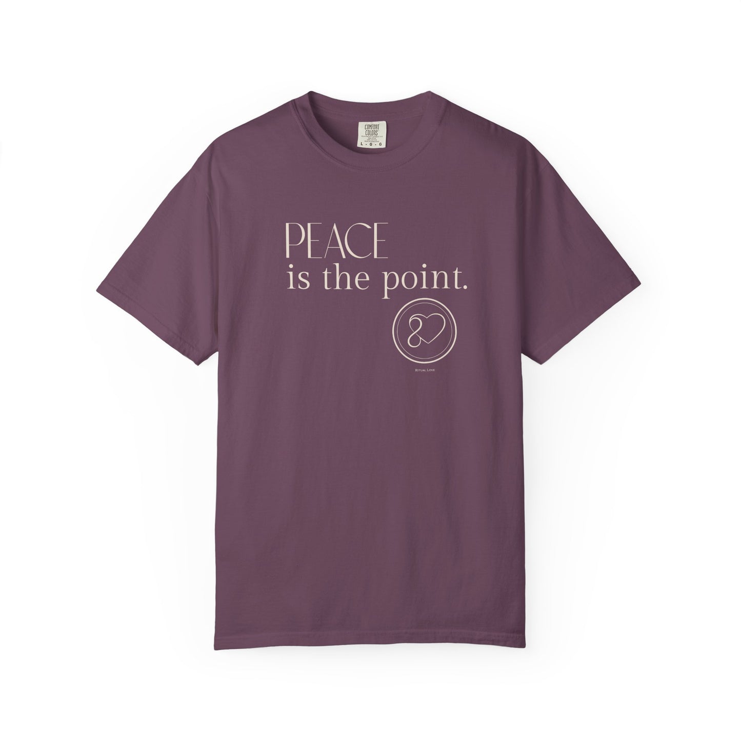 "Peace Is the Point" T-Shirt — Ritual Love Collection